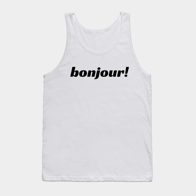 bonjour! Tank Top by IJMI